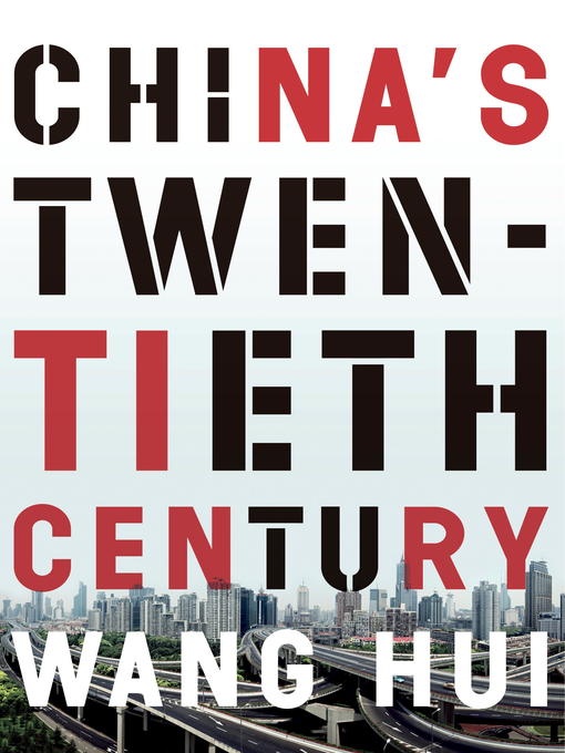 Title details for China's Twentieth Century by Wang Hui - Wait list